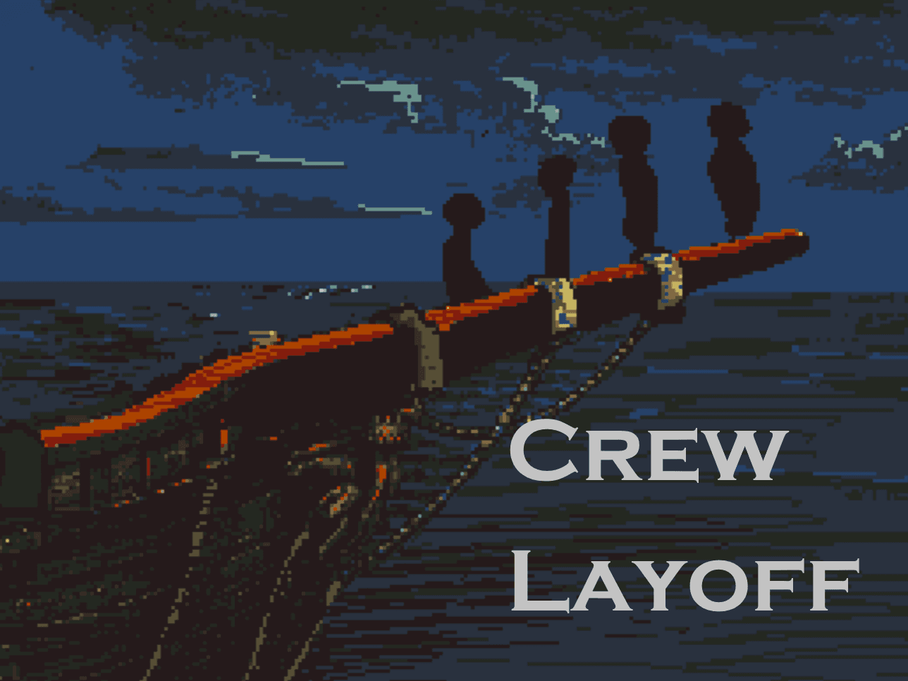 [GMTK GameJam 2026] Crew Layoff